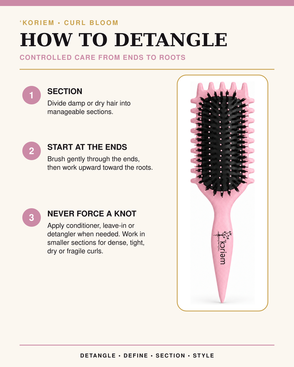 How to detangle with the pink ‘Koriem Curl Bloom Brush in three steps