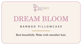 Dream Bloom bamboo pillowcase packaging with the official ‘Koriem logo