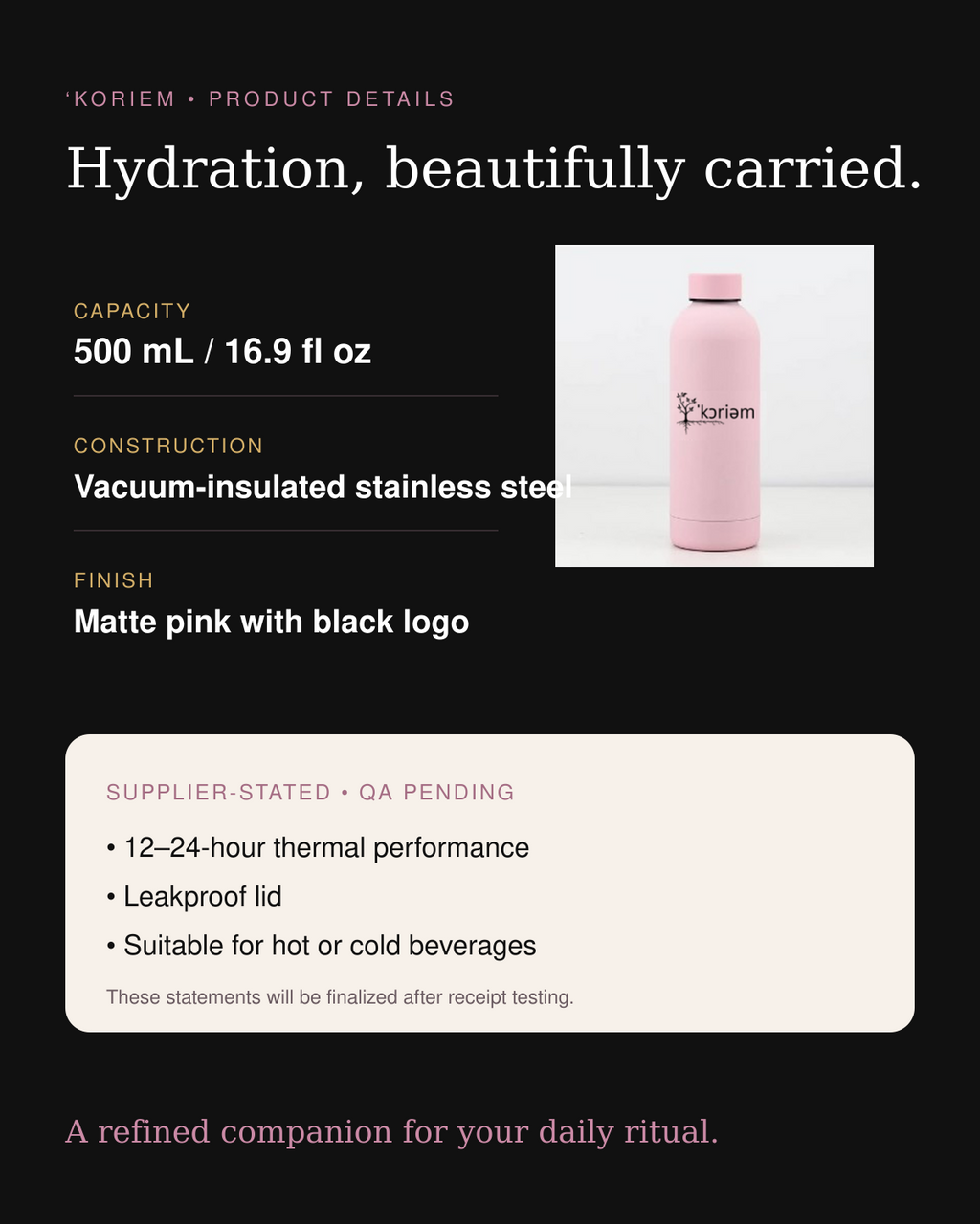 Koriem pink 500 mL water bottle specifications pending receipt QA